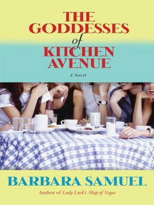 cover image of The Goddesses of Kitchen Avenue